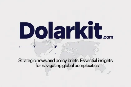 dolarkit.com - strategic news and policy briefs